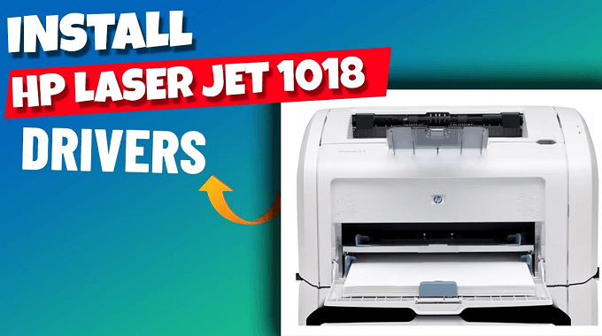 Laserjet 1018 Driver - Download Laserjet 1018 Printer Driver